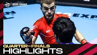 Quarter-Finals Highlights: 2022 IMMAF World Championships