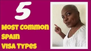 The 5 Most Common Spain Visa Types