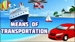 Means of Transportation-Land, Water and Air Transport/  ENGLISH VOCABULARY- TRANSPORTATION