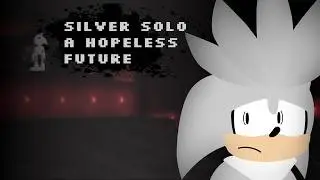Sonic.EXE: The Disaster Eclipsed v1.39 Silver Solo Gameplay