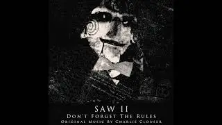 Don't Forget The Rules [Single] | Saw II