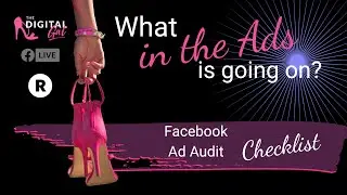 Facebook Ad Audit Checklist LIVE with The Digital Gal
