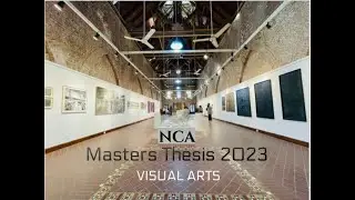 NCA | Masters Display | Visual Arts | 2023