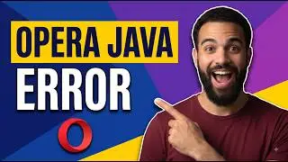 Fix Opera Java Error (Step By Step Guide)