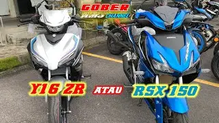YAMAHA Y16ZR ATAU HONDA RSX 150 // MANA LAGI LAWA?