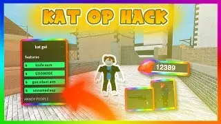 NEW! OP ROBLOX GUI - KAT GUI 2020 [ ESP / GOD MODE / SILENT-AIM / ANNOY PEOPLE AND KNIFE AURA! ]