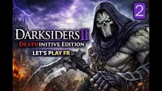 Il nous faut de l'eau | Darksiders 2 Deathinitive &Eacute;dition  | Ps4 pro fr | &Eacute;pisode 2