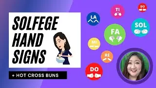Solfege Hand Signs and Hot Cross Buns