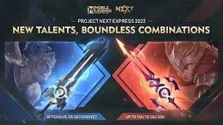 Project NEXT Express 2022 | Система талантов | Mobile Legends: Bang Bang