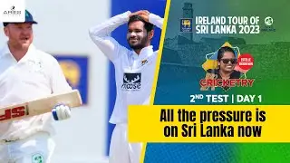 Crucial first session awaits on 2nd day in Galle &ndash; SLvIRE | #SLvIRE &ndash; 2nd Test &ndash; Day 1 | Cricketry