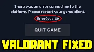 How to FIX Valorant - Error Code 39 