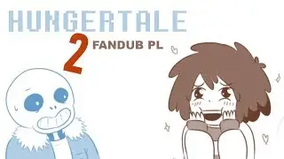Hungertale cz. 2 [Polski Fandub]