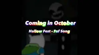 Hallow Fest - Fnf Song (Coming In October) #fnf #fnfsong #halloween