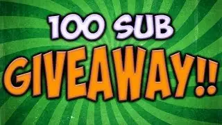 100 Subscriber GIVEAWAY!!!