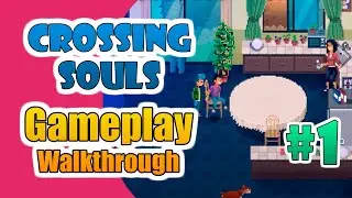 [PC] Crossing Souls | Espa&ntilde;ol - Gameplay Walkthrough #1 | Sin comentarios.