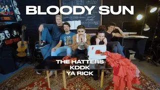 THE HATTERS x YA RICK x KDDK &mdash; BLOODY SUN (ROCK VERSION) (THE HATTERS STUDIO)