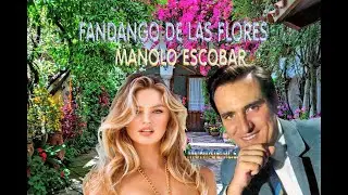 FANDANGO DE LAS FLORES  -   MANOLO ESCOBAR