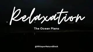 Deep Sleep Piano & Ocean Waves: Relaxing Nature Sounds | The Ocean
