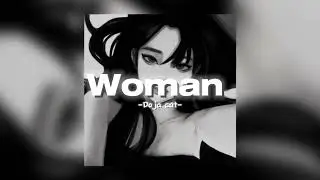 Doja cat - Woman (sped up)