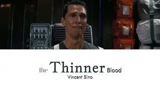 the thinner blood poem, but it`s interstellar