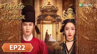 Decreto da Princesa | Epis&oacute;dio 22 Completo (The Princess Decree) | WeTV