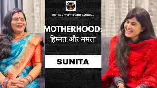 My First Podcast with my Mother: SUNITA