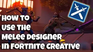 How to Use the Melee Designer in Fortnite Creative