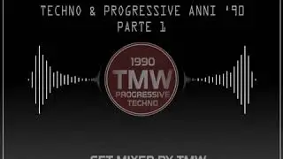 TECHNO PROGRESSIVE ANNI 90 (parte 1)