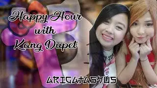 CHATEAU RIDICULOUS HAPPY HOUR WITH KANG DUPET