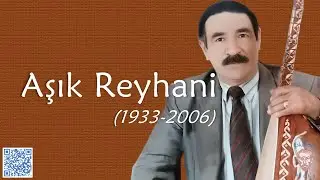 Aşık Reyhani-Beni (Ey Rüzigar) (Divan)