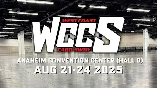 PREVIEW: WCCS Anaheim 2025 || West Coast Card Show