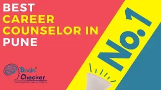 Best Career Counselor In Pune 2021: Brain Checker: Online Counseling: Expert Psychologists