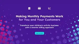 [FREE Webinar] Transitioning from Termly to Monthly Payments: Mastering the Shift for Dance Studios