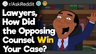 Lawyers, How Did the Opposing Counsel Win Your Case?
