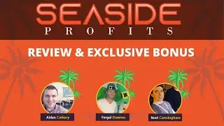 SeaSide Profits Review And MASSIVE Bonus