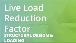 Live Load Reduction Factor | Structural Design & Loading