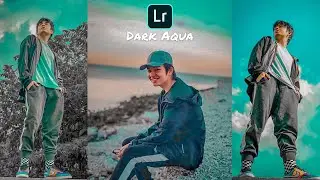 Lightroom Dark Aqua Effect - Lightroom CC Mobile