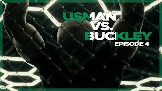 Usman vs Buckley Training Camp Episode 4