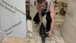 Travertine Tile Removal - Master Bathroom - House Rebuild Part 1