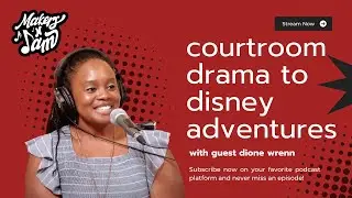 Makers N Jam: Courtroom Drama to Disney Adventures