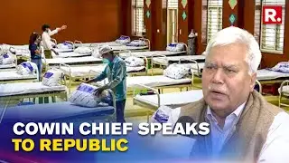 CoWin Chief Dr RS Sharma Speaks to Republic on Strengthening Healthcare in India