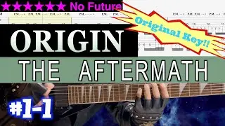 Origin - The Aftermath #1-1 (Original Key - Drop C)【Guitar, Bass TAB | BPM 60&rarr;88】