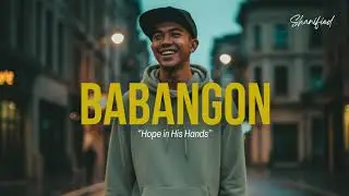 🙏BABANGON &ndash;  &ldquo;Pagod Na&rsquo;ko Pero  Kaya Pa&rdquo; | Tagalog Christian Song | Shanified Lyrics