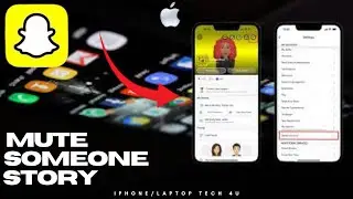 How To Mute Someone Story On Snapchat In Your IPhone