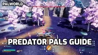 Palworld: Predator Pals Guide | Predator Cores | How To Find, Drop Rates and Map.