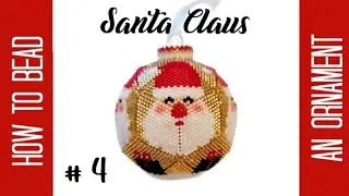 Santa Claus Ornament Tutorial - Part 4 - Christmas Craft by Lora Rolling - How to Bead an Ornament