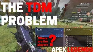 The Problems with Apex Legends' New TDM Mode