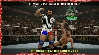 KUTTAPPAN SERIES EP7 THE WORST DECISION OF CHINOKI&rsquo;S LIFE!:Referee From Hell!#wrestlingrevolution2d 