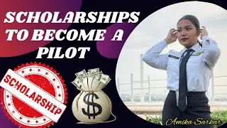 SCHOLARSHIPS TO BECOME A PILOT IN INDIA | CPL TRAINING SCHOLARSHIP | Amika Sarkar
