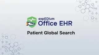 expEDIum Office EHR - Patient Global Search Tutorial